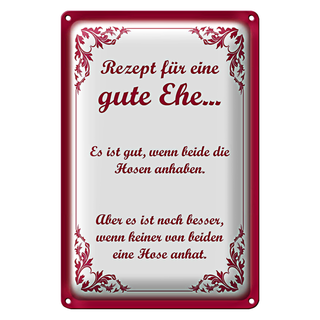 Blechschild Spruch 20x30cm Rezept für eine gute Ehe