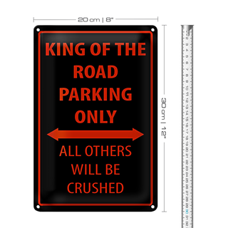 Blechschild Spruch 20x30cm King of the Road parking only