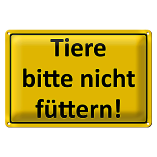 Blechschild Warnschild 30x20cm Tiere bitte nicht füttern