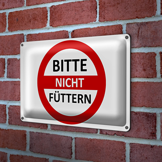 Blechschild Warnschild 30x20cm Bitte nicht füttern