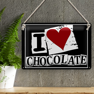 Blechschild Schokolade 30x20cm I Love Chocolate