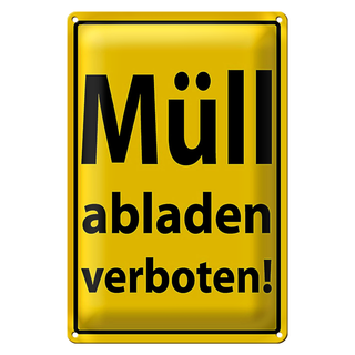 Blechschild Hinweis 20x30cm Müll abladen verboten