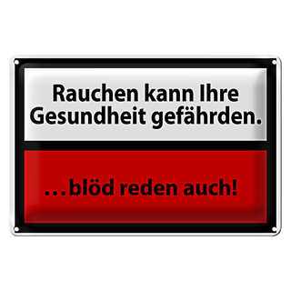 Blechschild Rauchen 30x20cm kann Gesundheit gefährden