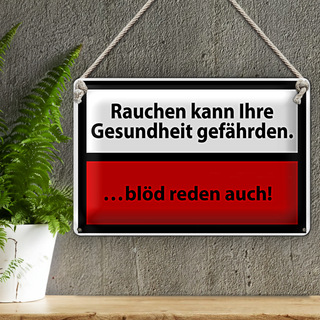 Blechschild Rauchen 30x20cm kann Gesundheit gefährden