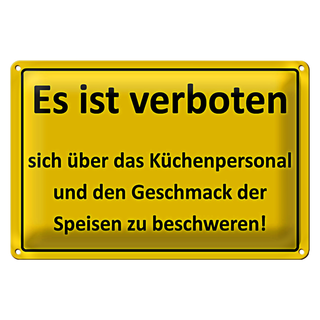 Blechschild Spruch 30x20cm Verboten über Küchenpersonal