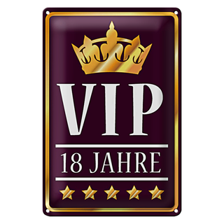 Blechschild Spruch 20x30cm VIP 18 Jahre