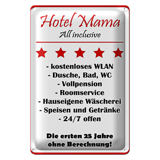 Blechschild Spruch 20x30cm Hotel Mama all inclusive 5 Sterne