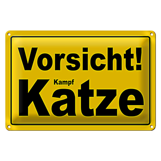 Blechschild Spruch 30x20cm Vorsicht Kampf Katze