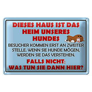 Blechschild Spruch 30x20cm Dieses Haus ist Heim unseres Hundes