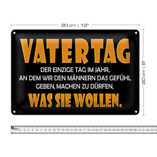 Blechschild Spruch 30x20cm Vatertag Männer dürfen alles