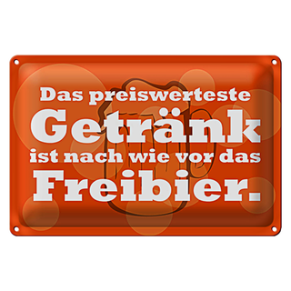 Blechschild 30x20cm Das preiswerteste Getränk Freibier