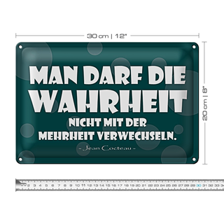 Blechschild Spruch 30x20cm Wahrheit nicht Mehrheit