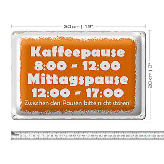 Blechschild Spruch 30x20cm Pausenregelung