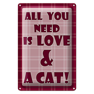 Blechschild Spruch 20x30cm Katze All you need & Cat