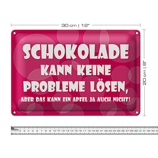 Blechschild Spruch 30x20cm Schokolade kann keine Probleme