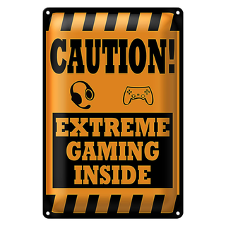 Blechschild Hinweis 20x30cm Caution extreme gaming inside
