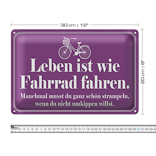 Blechschild Spruch 30x20cm Leben ist wie Fahrrad fahren