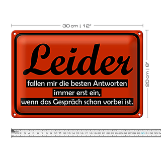 Blechschild Spruch 30x20cm Leider fallen besten Antworten