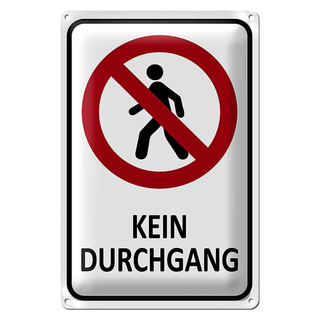Blechschild Hinweis 20x30cm Kein Durchgang