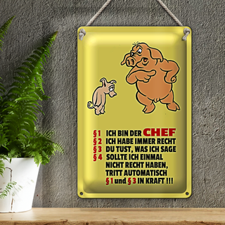 Blechschild Spruch 20x30cm Ich bin der Chef (Schweine)