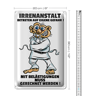 Blechschild Spruch 20x30cm Irrenanstalt Betreten eigene Gefahr Spruch
