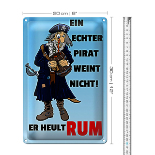 Blechschild Spruch 20x30cm Ein echter Pirat weint nicht