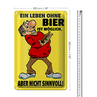 Blechschild 20x30cm Leben ohne Bier ist möglich aber