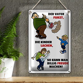 Blechschild Spruch 20x30cm Vater furzt Kinder lachen