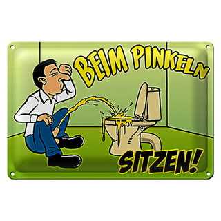Blechschild Spruch 30x20cm Beim Pinkeln sitzen grünes