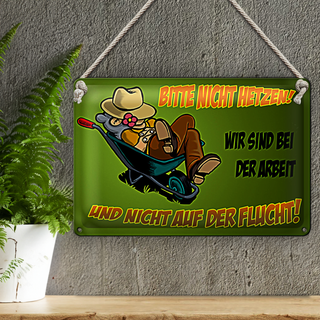 Blechschild Spruch 30x20cm sind bei der Arbeit nicht Flucht