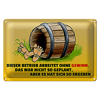 Blechschild Spruch 30x20cm Dieser Betrieb arbeitet ohne Gewinn