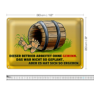 Blechschild Spruch 30x20cm Dieser Betrieb arbeitet ohne Gewinn