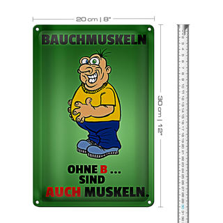 Blechschild Spruch 20x30cm Bauchmuskeln ohne B sind auch Muskeln