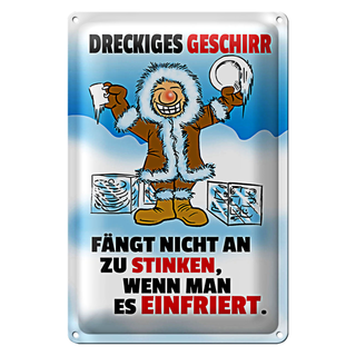 Blechschild Spruch 20x30cm Dreckiges Geschirr einfrieren