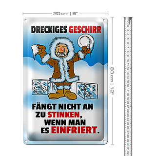 Blechschild Spruch 20x30cm Dreckiges Geschirr einfrieren