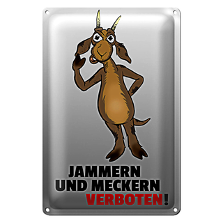 Blechschild Spruch 20x30cm Jammern und Meckern verboten