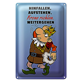 Blechschild Spruch 20x30cm Hinfallen aufstehen Krone Richten