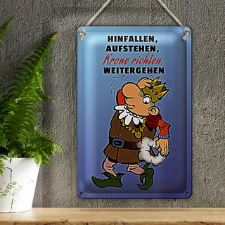 Blechschild Spruch 20x30cm Hinfallen aufstehen Krone Richten