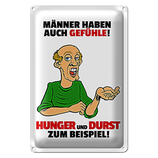 Blechschild Spruch 20x30cm Männer haben auch Gefühle