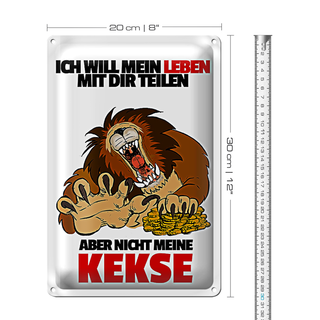Blechschild Spruch 20x30cm Will Leben teilen nicht Kekse