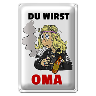 Blechschild Spruch 20x30cm Du wirst OMA