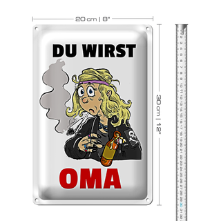 Blechschild Spruch 20x30cm Du wirst OMA