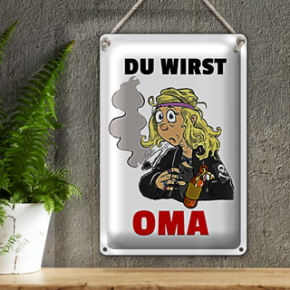 Blechschild Spruch 20x30cm Du wirst OMA