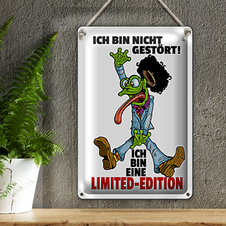 Blechschild Spruch 20x30cm bin nicht gestört bin Limited Edition