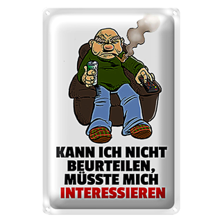 Blechschild Spruch 20x30cm Kann ich nicht beurteilen