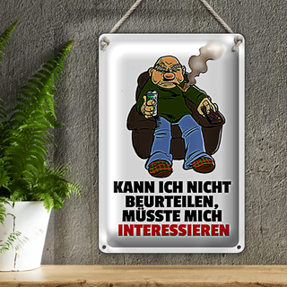 Blechschild Spruch 20x30cm Kann ich nicht beurteilen