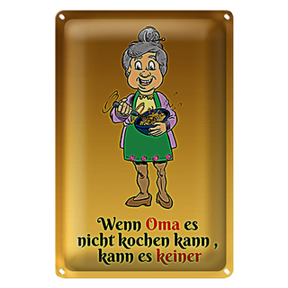 Blechschild Spruch 20x30cm Wenn Oma es nicht kochen kann