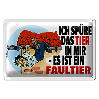 Blechschild Spruch 30x20cm ich spüre Tier in mir Faultier
