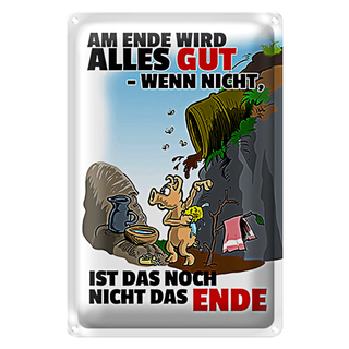 Blechschild Spruch 20x30cm Ende gut sonst nicht das Ende
