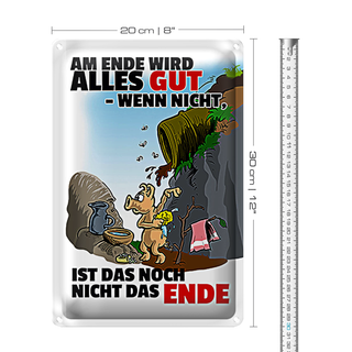 Blechschild Spruch 20x30cm Ende gut sonst nicht das Ende